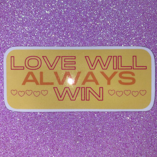 Love Will Always Win