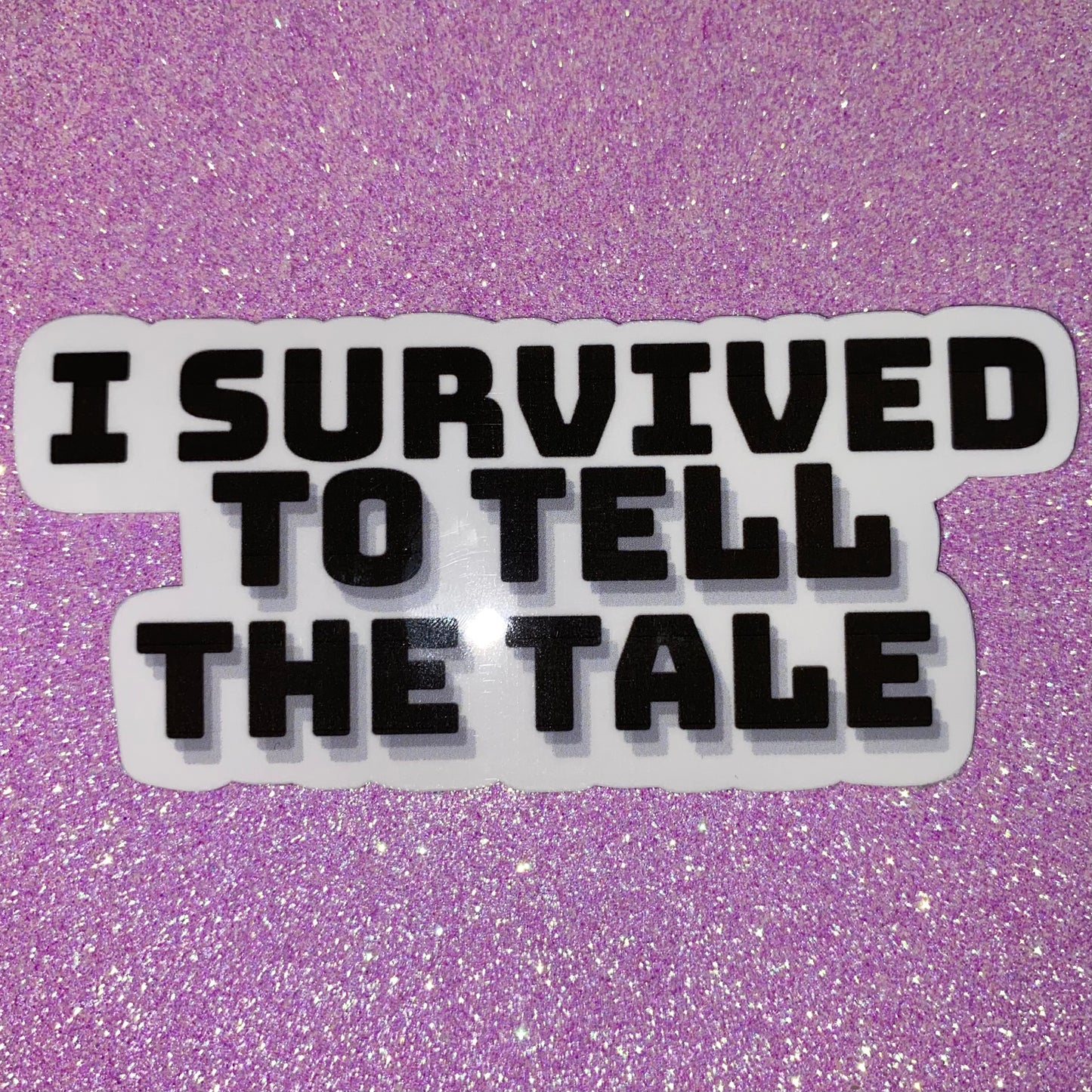 Survived to Tell